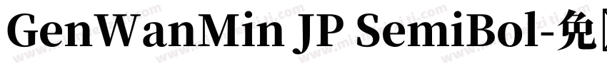GenWanMin JP SemiBol字体转换